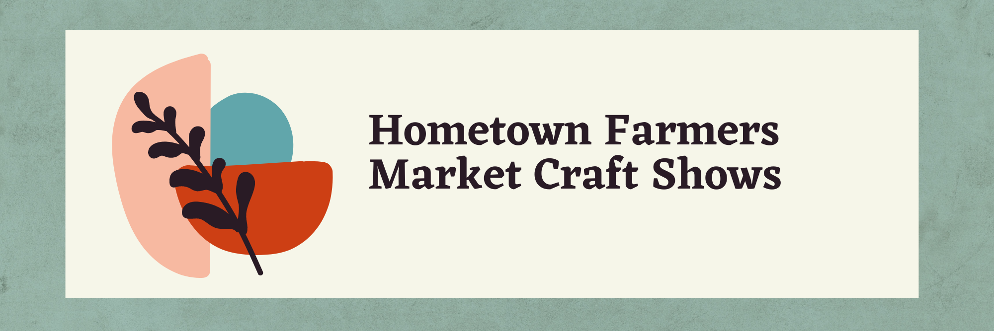 Upcoming Events – Hometown Farmers Market